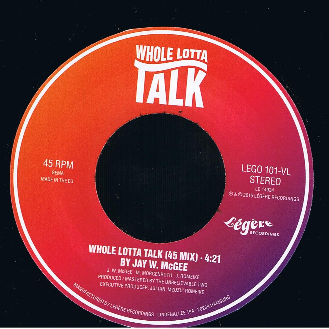 Jay W. McGee - Whole Lotta Talk(45Mix) / Jay W. McGee - Let's Fall In Love (Austin Boogie Crew Remix) (7")