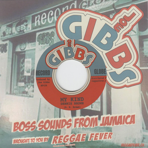 Dennis Brown / Joe Gibbs & The Professionals – My Kind / Ghetto Skank (7")     Dennis Brown / Joe Gibbs & The Professionals – My Kind / Ghetto Skank (7")