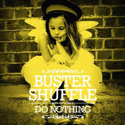 Buster Shuffle – Do Nothing (LP) 