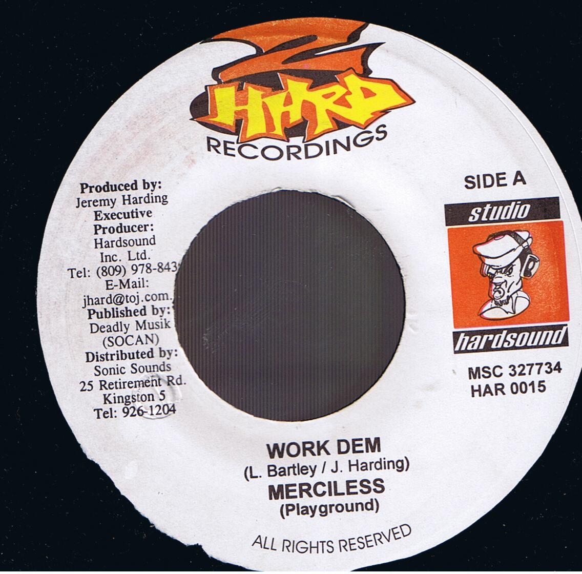 Merciless - Work Dem / Merciless - Work Dem(Radio Version) (7")