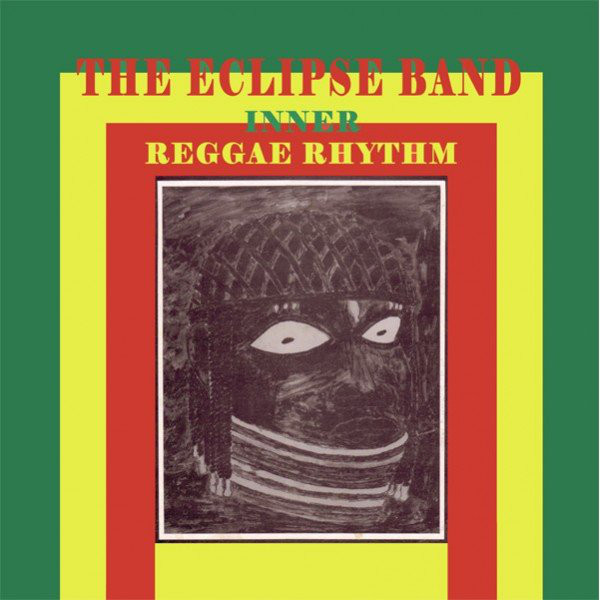 The Eclipse Band ‎– Inner Reggae Rhythm (LP)