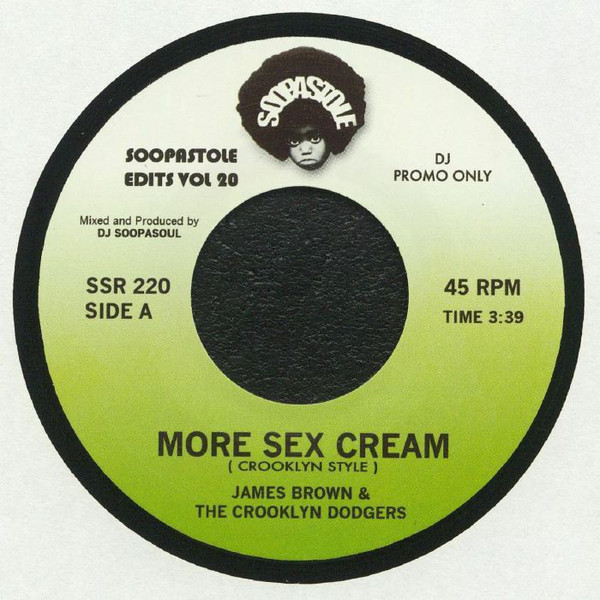 James Brown & The Crooklyn Dodgers - More Sex Cream / James Brown - More Sex Cream (7")