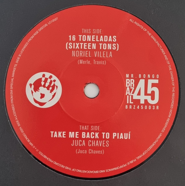 Noriel Vilela / Juca Chaves – 16 Toneladas / Take Me Back To Piauí    (7")  