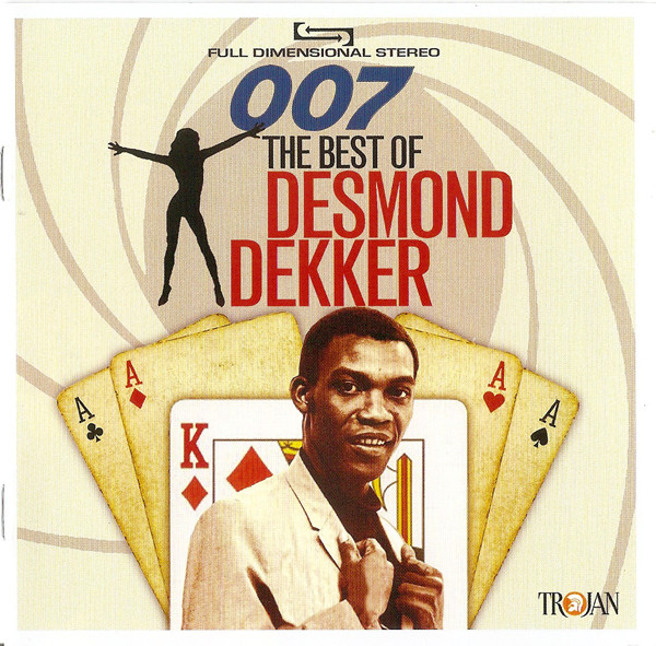 Desmond Dekker - 007 · The Best Of (DOCD)