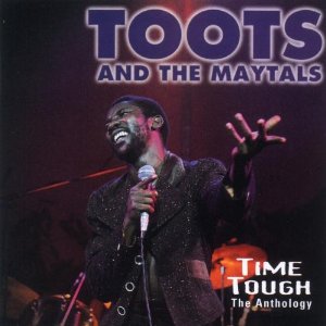 Toots & The Maytals - Time Tough: The Anthology (DOCD)