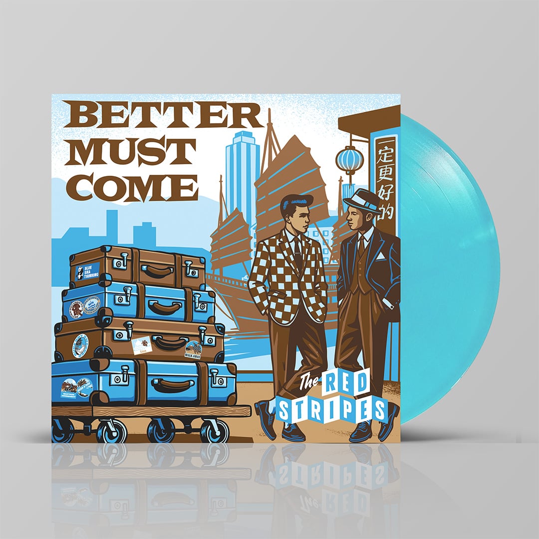 THE RED STRIPES - “Better Must Come”  (LP) 