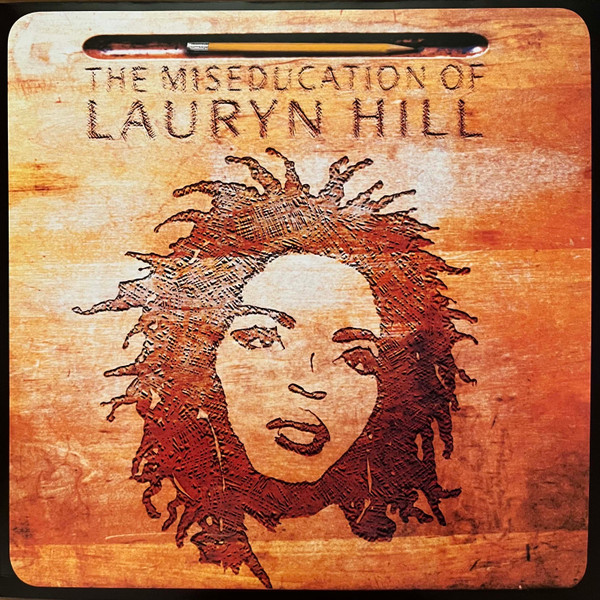 Lauryn Hill – The Miseducation Of Lauryn Hill (DOLP)    