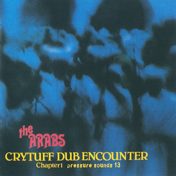 Prince Far I & The Arabs - Cry Tuff Dub Encounter Chapter 1 (CD)