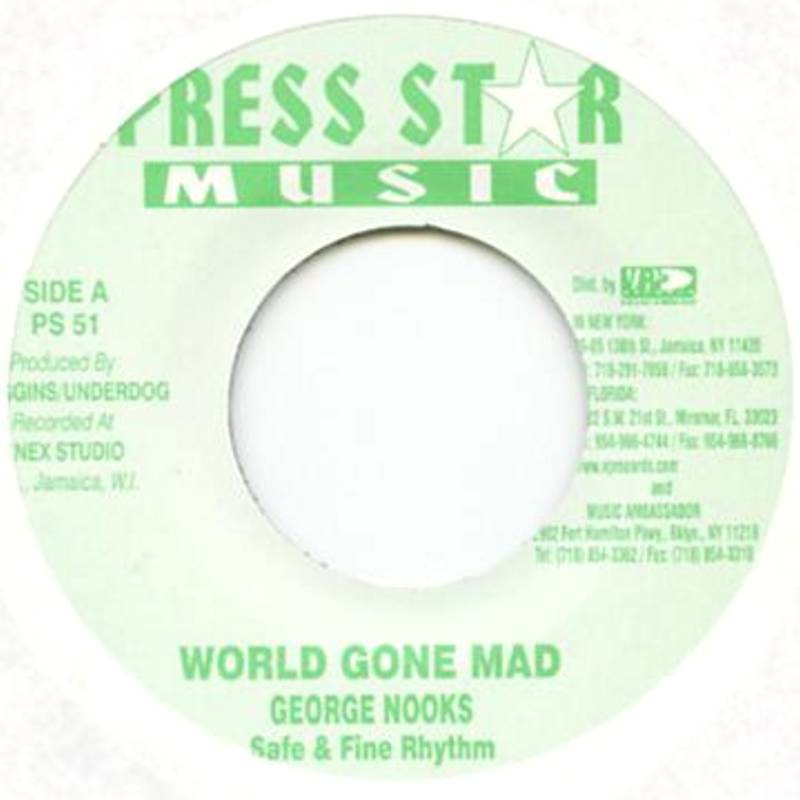 George Nooks - World Gone Mad / Prestige Ali - Let Me Love You (7")