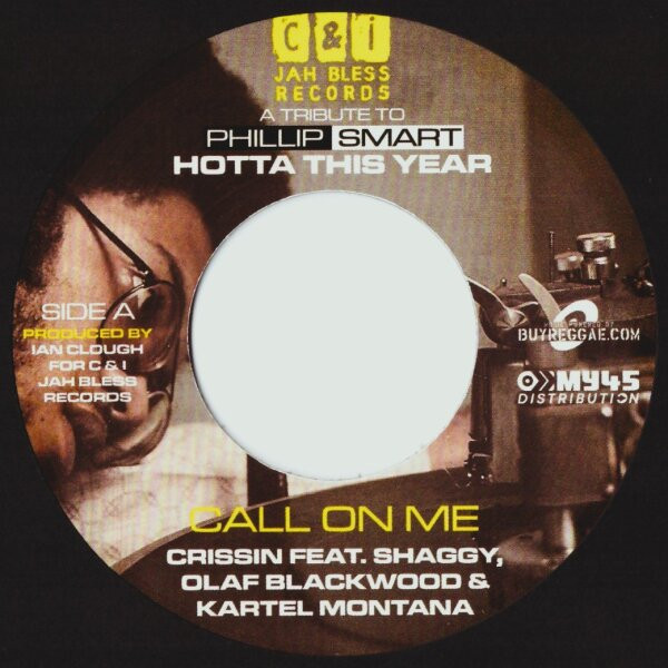 Crissin feat. Shaggy, Olaf Blackwood & Kartel Montana / George Nooks feat. Sashae – Call On Me / Vacation Girl  (7")     