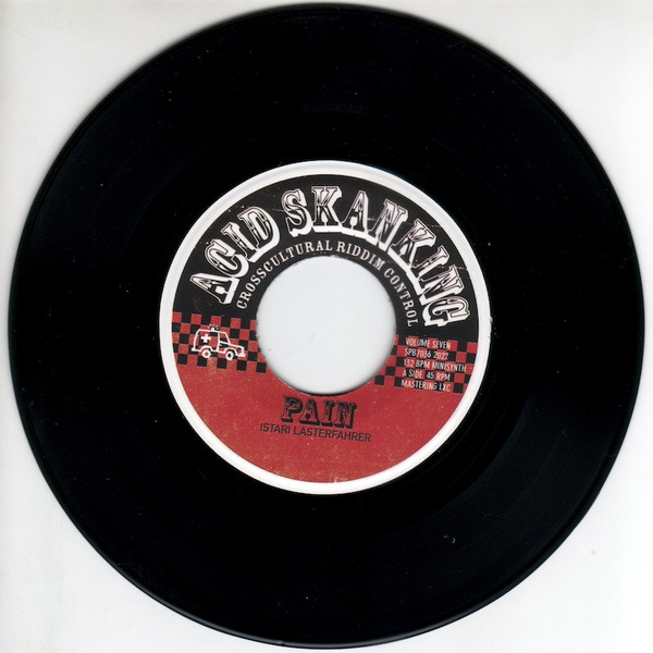 Istari Lasterfahrer  Acid Skanking Vol. 7 -  Pain / More Pain  (7")   