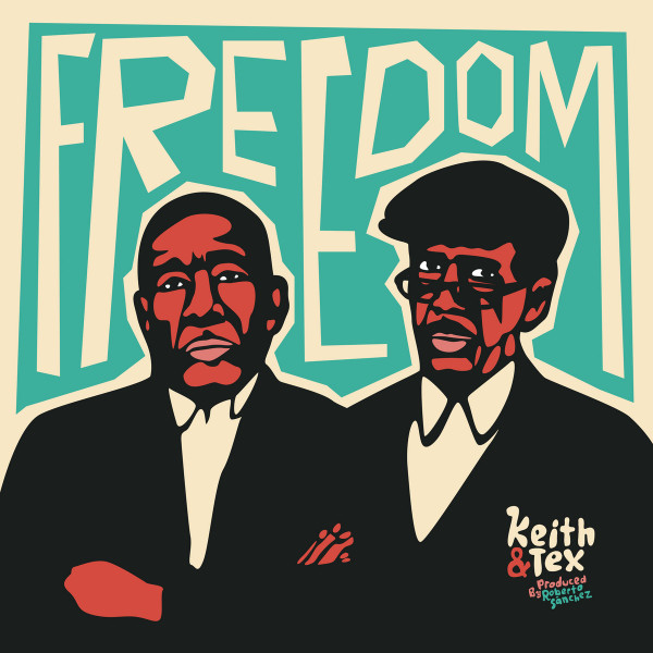 Keith & Tex – Freedom (LP) 