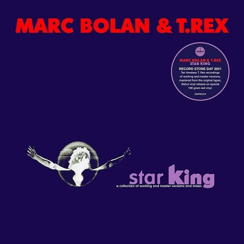 Mark Bolan & T.Rex - Star King (RSD 21) (LP)