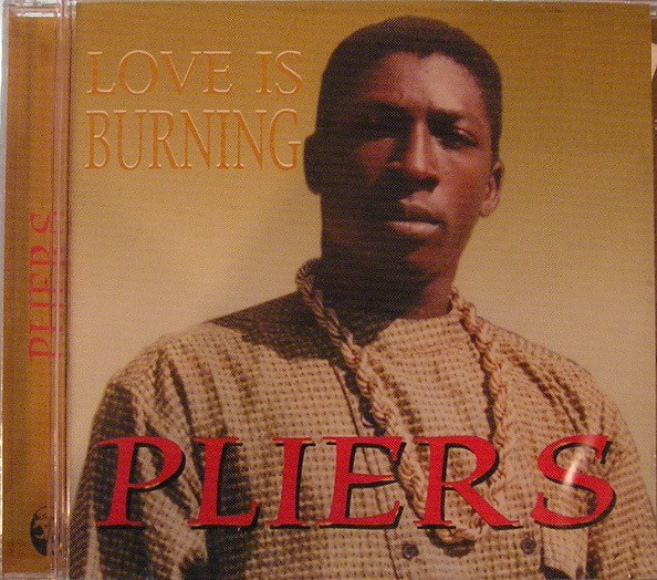 Pliers - Love Is Burning (CD)