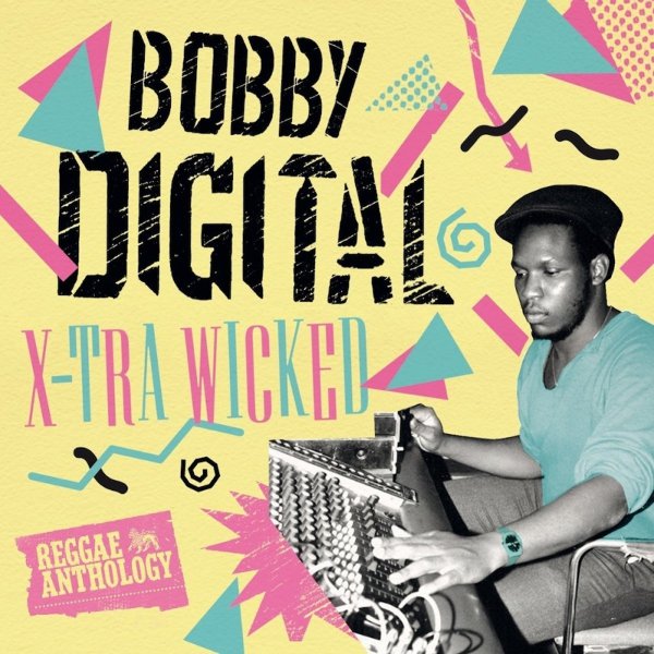 Bobby "Digital" Dixon - X-Tra Wicked (DOLP)