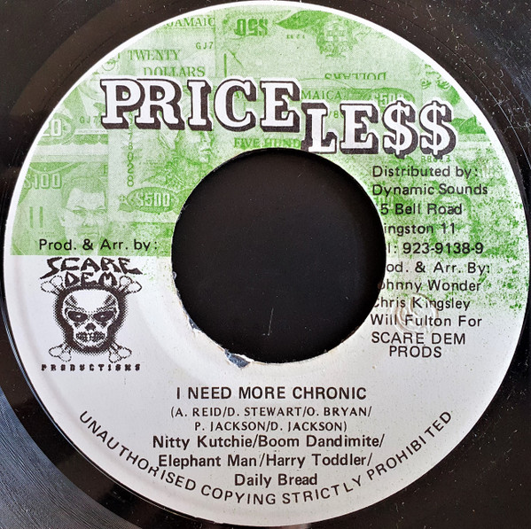 Nitty Kutchie / Boom Dandimite / Elephant Man / Harry Toddler / Daily Bread – I Need More Chronic (7")