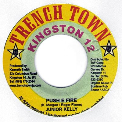 Junior Kelly – Push E. Fire / Federal Rhythm (7")   