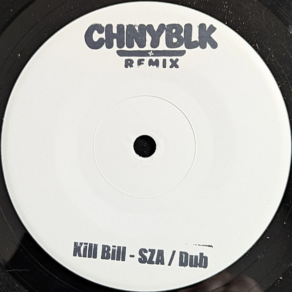 SZA – Kill Bill (Chnyblk Remix) (7")