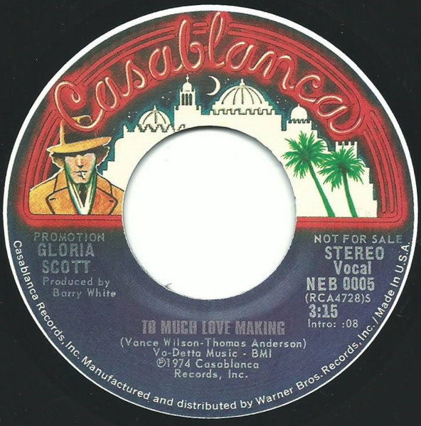 Gloria Scott – To Much Love Making / What Am I Gonna Do (7")       