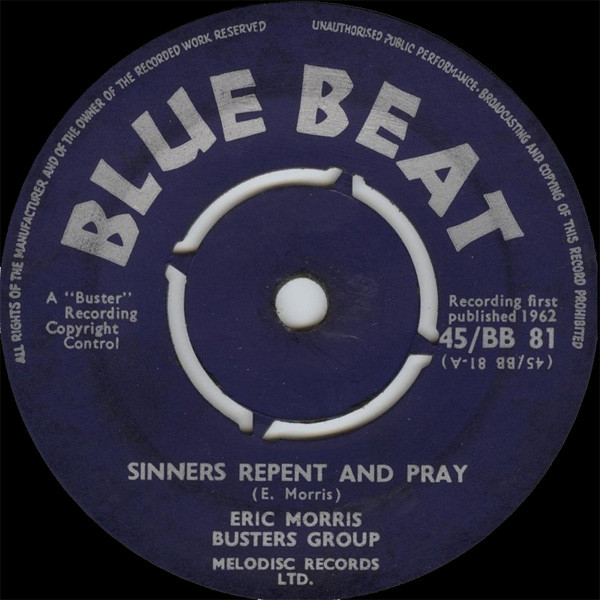 Eric Morris & Busters Group - Sinners Repent And Pray / Hortense Ellis & Busters Group - Now And Forever (7")