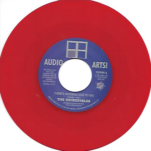 The Incredibles / Audio Arts Strings – There's Nothing Else To Say (7") 
