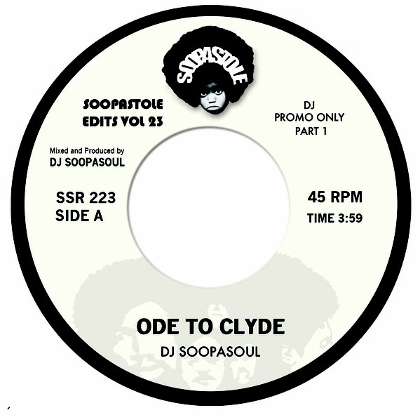 DJ Soopasoul - Ode To Clyde / Version (7")