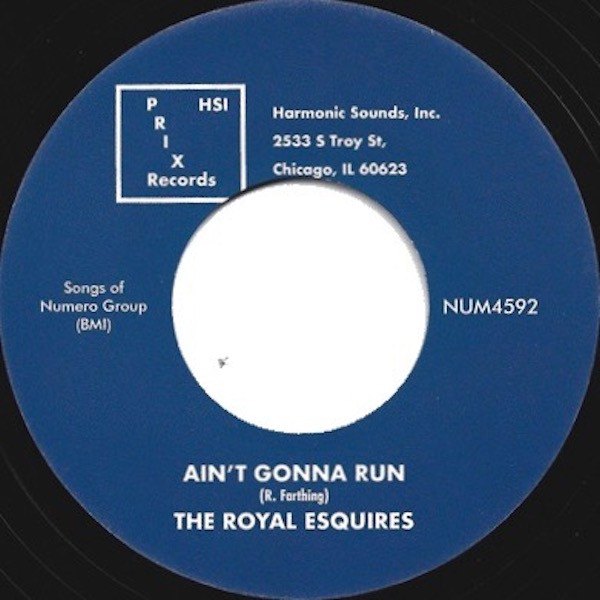 The Royal Esquires – Ain't Gonna Run (7")