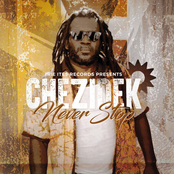Chezidek – Never Stop (LP)  