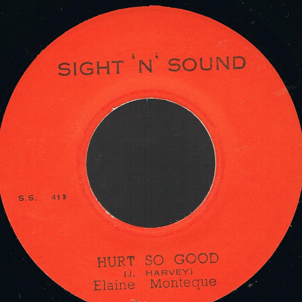Elaine Monteque - Hurt So Good / The New Establishment - Hurt So Good Pt 2 (Original 7")