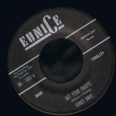 Eunice Davis - Get Your Enjoys / Go To Work Pretty Daddy (7")