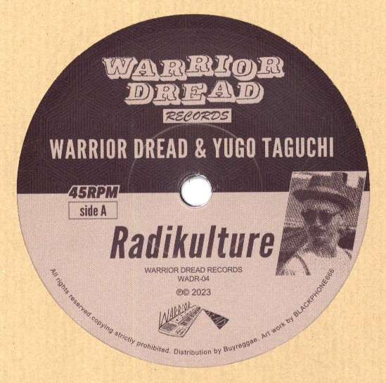 Warrior Dread & Yugo Taguchi – Radikulture (7") 