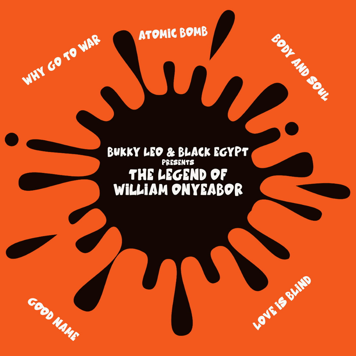Bukky Leo & Black Egypt - Presents The Legend Of William Onyeabor (LP)