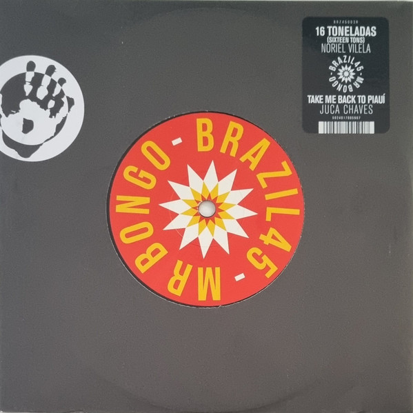 Noriel Vilela / Juca Chaves – 16 Toneladas / Take Me Back To Piauí    (7")  