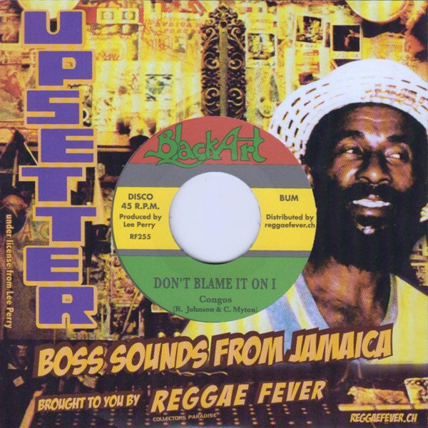 Congos – Don't Blame It On I / Feast Of The Passover (7")