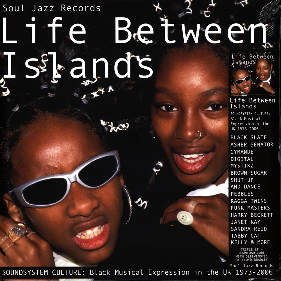 VA - Life Between Islands-Soundsystem Culture: Black Musical Expression In The UK 1973-2006 (DOLP)