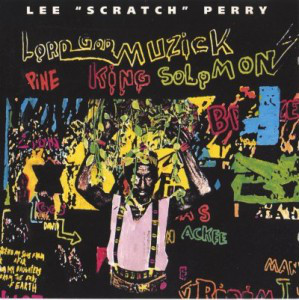 Lee 'Scratch' Perry - Lord God Muzick (CD)