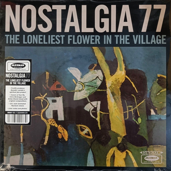 Nostalgia 77 – The Loneliest Flower In The Village (LP)