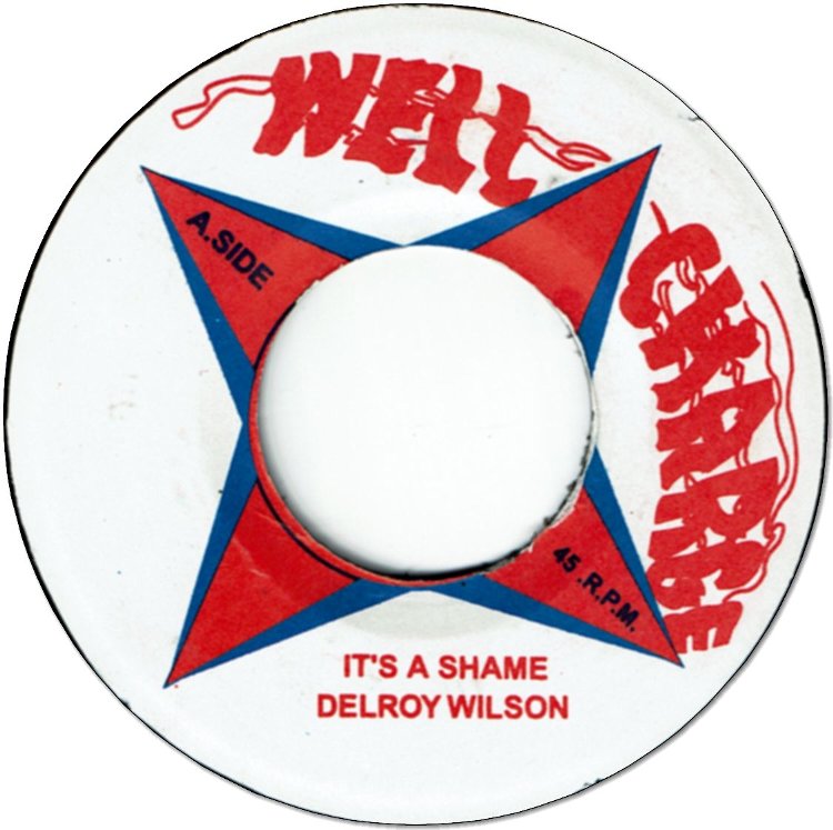 Delroy Wilson - It's A Shame / Dillinger - Fire Bun (7")