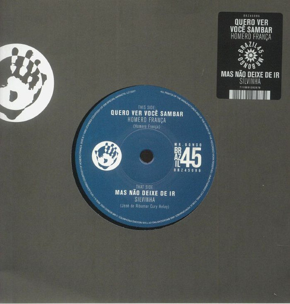 Homero França / Silvinha* – Quero Ver Você Sambar / Mas Não Deixe De Ir (7")