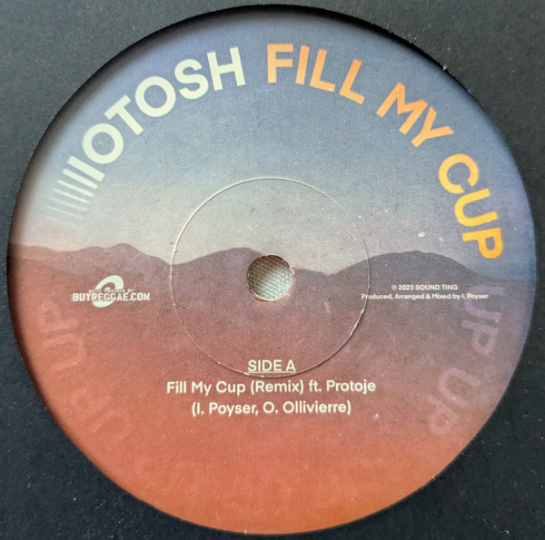Iotosh – Fill My Cup / Fill My Cup - Dub Version (7")  