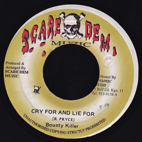 Bounty Killer - Cry For And Lie For (7'')