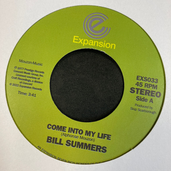Bill Summers – Come Into My Life / Don't Fade Away (7")