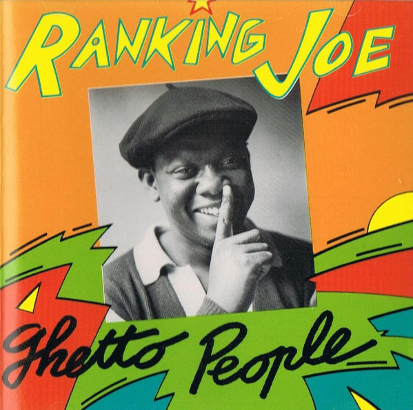 Ranking Joe - Ghetto People (CD)