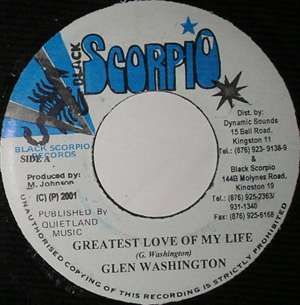Glen Washington – Greatest Love Of My Life / Only Love - Black Scorpio Rhythm (7")                  