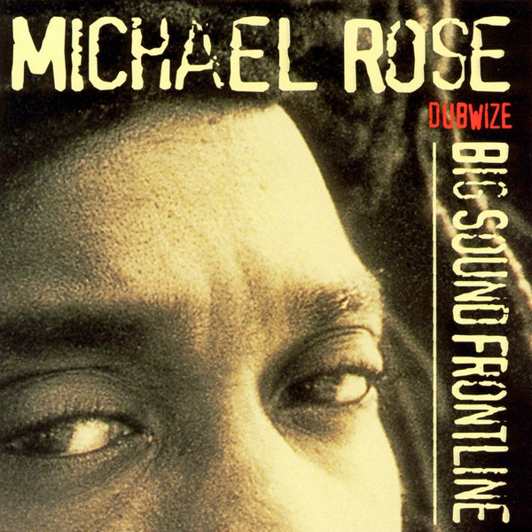 Michael Rose - Big Sound Frontline  (CD)