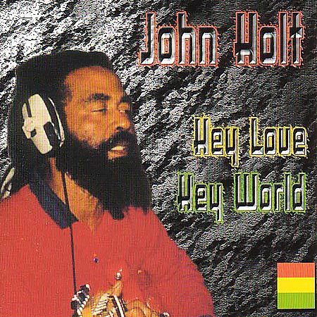 John Holt - Hey Love Hey World (CD)