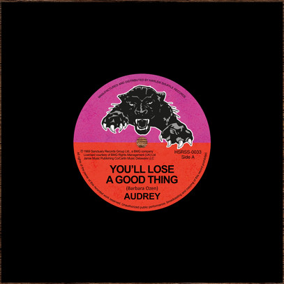 Audrey – You'll Lose A Good Thing / Love Me Tonight (7")