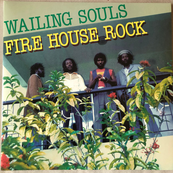 Wailing Souls – Fire House Rock (DOLP) 