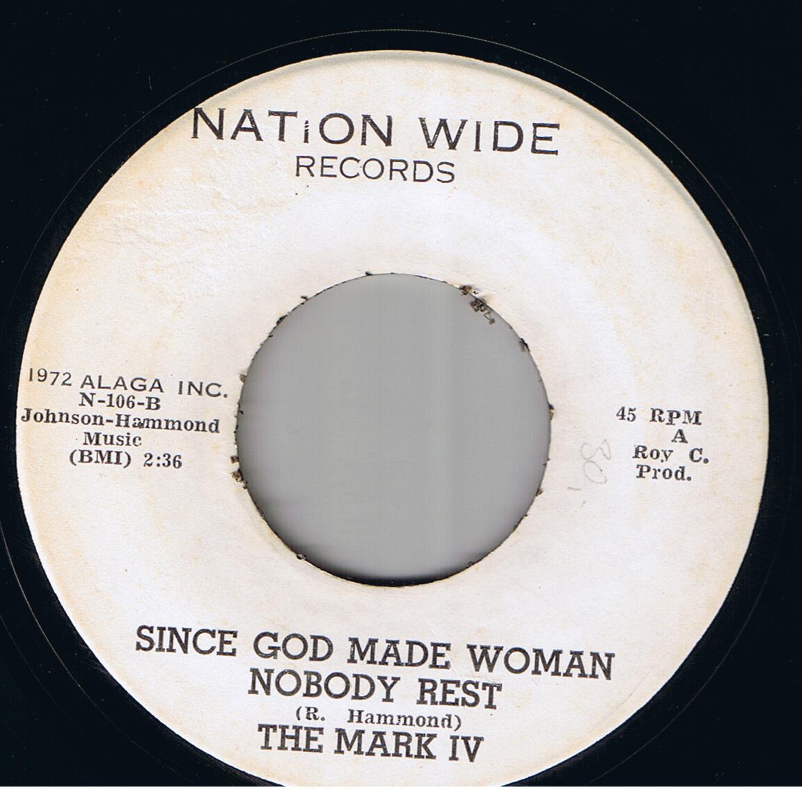 The Mark IV - Honey I Still Love You / Since God Made Woman Nobody Rest (7")