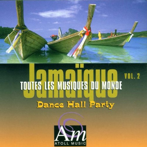VA ‎- Jamaique Vol. 2-Toutes Les Musiques Du Monde Dance Hall Party (CD)